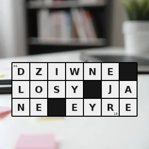 Hasło krzyżówkowe charlotte bronte - dziwne losy jane eyre – rozwiązanie, synonimy, podpowiedzi i definicje krzyżówkowe